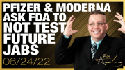 Pfizer and Moderna Ask FDA to NOT TEST All Future Covid Jabs!