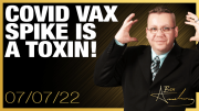 Dr. Robert Malone Says FDA and CDC Have Been Compromised and Vax Spike is a Toxin