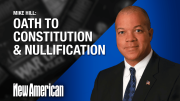 Oath to Constitution and Nullification Are Key Issues: Longtime FL Lawmaker Mike Hill