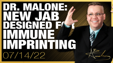 Dr. Malone: New Jab Perfectly Designed to Drive “Immune Imprinting”