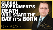 The Death of the Global Government Will Start the Day It Is Born