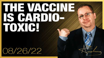 Vaccine is Cardiotoxic! Also, Evidence of Criminality By Intel Agencies About To Drop