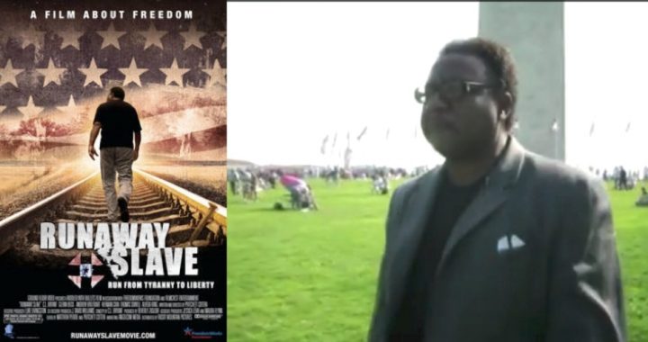 “Runaway Slave” Documentary Calls Americans to Run From Tyranny