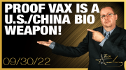 Proof Vax Is a U.S./China Bio Weapon!
