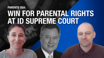 Big Win for Parental Rights at Idaho Supreme Court