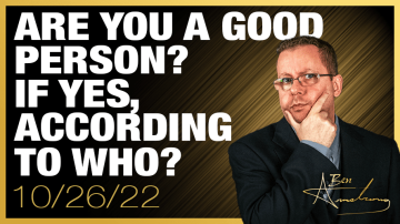 Are You a Good Person? If Yes, According to Whom?