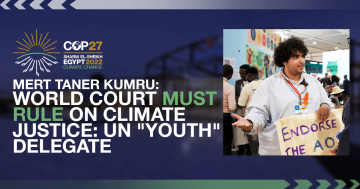 World Court Must Rule on Climate Justice: UN “Youth” Delegate