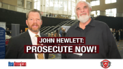 John Hewlett: PROSECUTE NOW