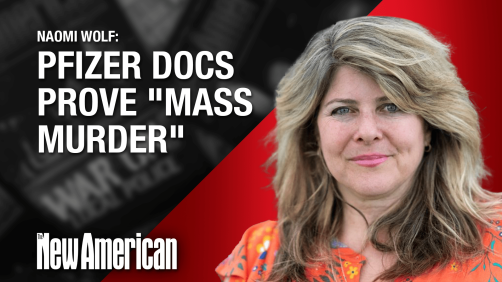 Pfizer Documents Prove “Mass Murder,” Says Naomi Wolf