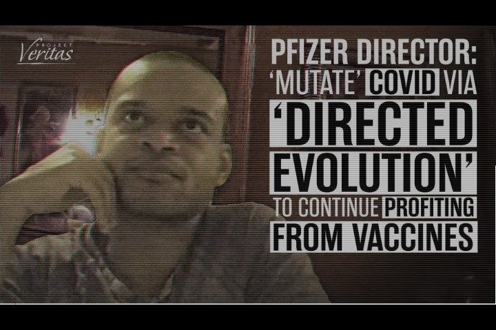 Project Veritas: Pfizer “Directing” Covid’s Evolution to Make New Vaccines