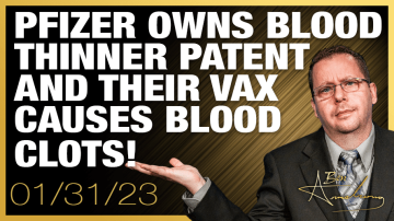 Pfizer Owns Blood Thinner Patent and Their Vax Causes Blood Clots! Creating Billions in Revenue!