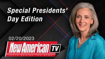 Special Presidents’ Day Edition | The New American TV