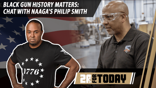 Black Gun History Matters: Chat with NAAGA’s Philip Smith | 2A For Today!