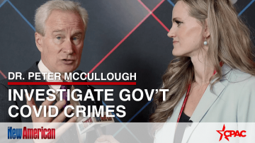 Dr. Peter McCullough: Investigate Gov’t Covid Crimes 