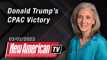Donald Trump’s CPAC Victory – The New American TV