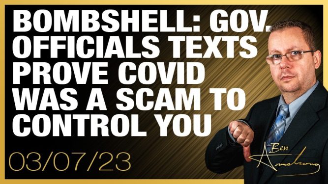 Bombshell: Gov. Officials Texts Prove Covid Was A Scam To Control You