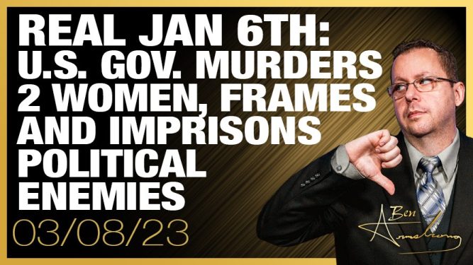 Real Jan 6th: U.S. Gov. Murders 2 Women, Frames and Imprisons Political Enemies