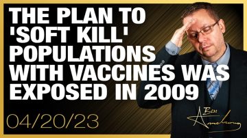 THE PLAN TO ‘Soft Kill’ POPULATIONS WITH VACCINES WAS EXPOSED IN 2009