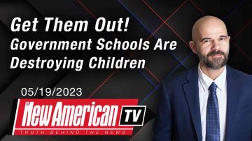 Get Them Out! Government Schools Are Destroying Children 