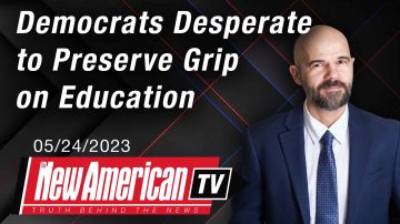 Democrats Desperate to Preserve Grip on Education 