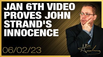 Jan 6th Video Proves John Strand’s Innocence Yet a 32 Month Sentence