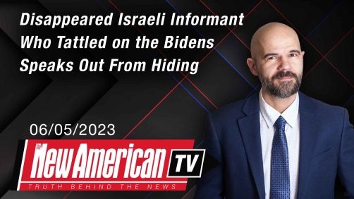 Disappeared Israeli Informant Who Tattled on the Bidens Speaks Out From Hiding  