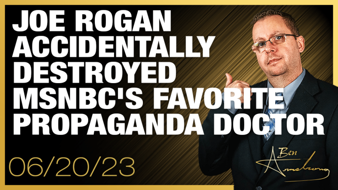 Joe Rogan Accidentally Destroyed and Humiliated MSNBC’s Favorite Propaganda Doctor 