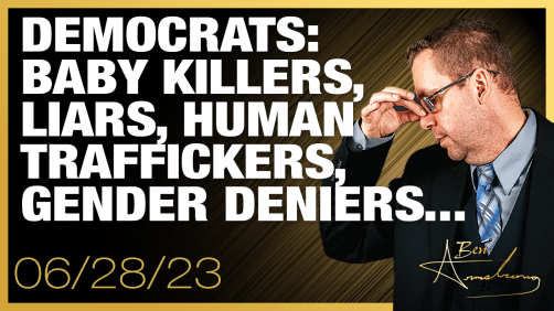 Democrats: Baby Killers, Liars, Human Traffickers, Gender Deniers, Sexual Perverts, Anti-God, Racists, Prideful Sinners, and Anti-American