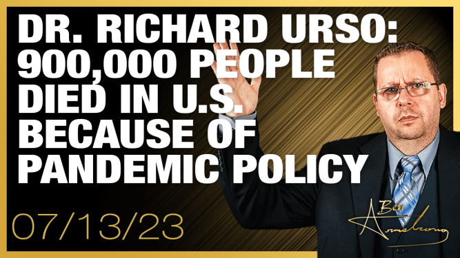 Dr. Richard Urso: 900,000 People Died In U.S. Because of Pandemic Policy 