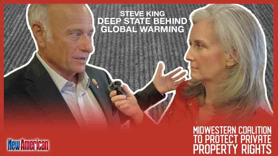 U.S. Rep. Steve King: Exposing Deep State Agenda behind Global Warming