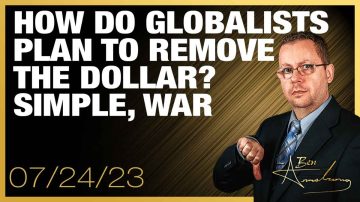 How do Globalists Plan to Remove the Dollar? Simple, War
