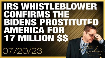 IRS Whistleblower Confirms The Bidens Prostituted America for 17 Million Dollars