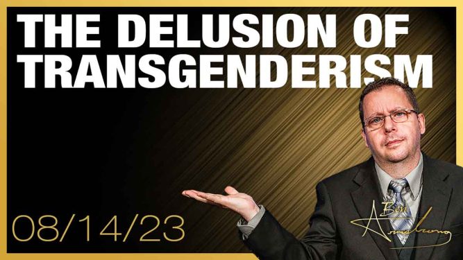 THE DELUSION OF TRANSGENDERISM