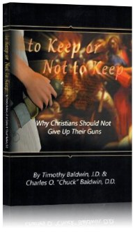 To Keep or Not to Keep: Why Christians Should Not Give Up Their Guns