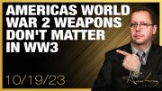 America’s WW2 Weapons Don’t Matter in WW3