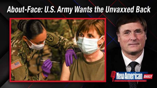 About-face: U.S. Army Wants the Unvaxxed Back 