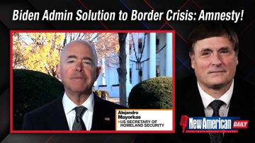 Biden Administration Solution to Border Crisis: Amnesty! 