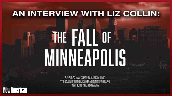<p>Joe Wolverton interviews journalist Liz Collin about her new documentary film <em>The Fall of Minneapolis</em>.</p>