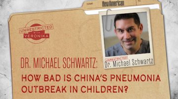 Dr. Michael Schwartz: How Bad is China’s Pneumonia Outbreak in Children?