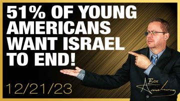51% OF YOUNG AMERICANS WANT ISRAEL TO END!