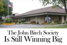 The New American covers John Birch Society successes.