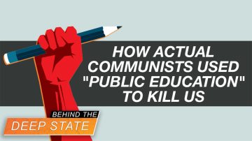 How Actual Communists Used “Public Education” to Kill Us