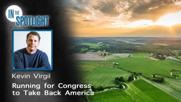Kevin Virgil: Running for Congress to Take Back America