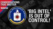 ‘Big Intel’ is Out of Control. It Can & Must Be Fixed: J. Michael Waller