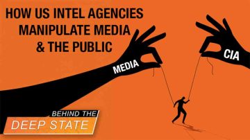 How US Intel Agencies Manipulate Media & the Public