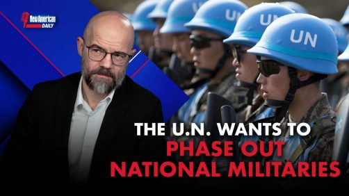 UN’s Next Goals: End National Militaries, Establish Global Military, Disarm You