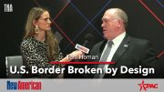 Tom Homan: U.S. Border Broken by Design
