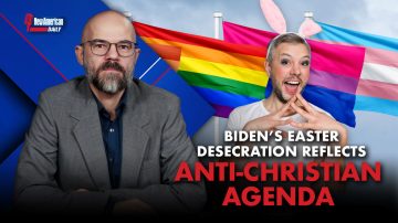 Biden’s Easter Desecration Reflects Anti-Christian Agenda 