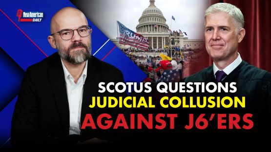 SCOTUS Questions Judicial Collusion Against J6’ers