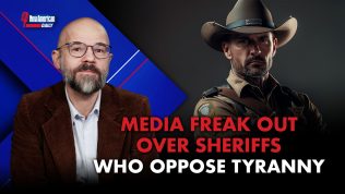 Media Freak Out Over Sheriffs Who Oppose Tyranny  
